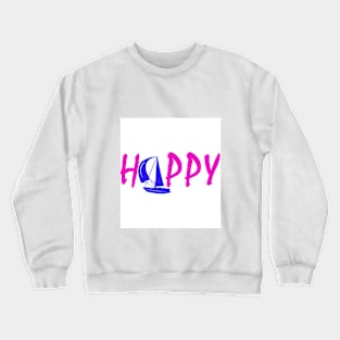 HAPPY ALL TIME Crewneck Sweatshirt